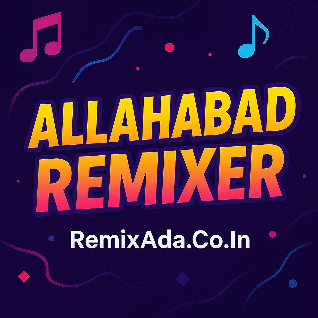 Allahabad Remixer Zone